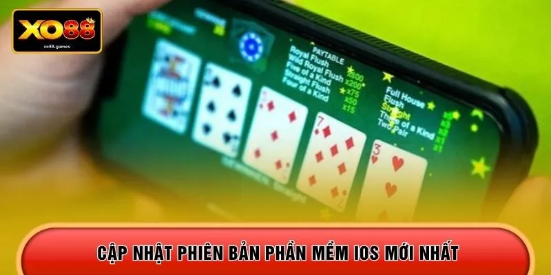 Cập nhật phiên bản phần mềm IOS mới nhất