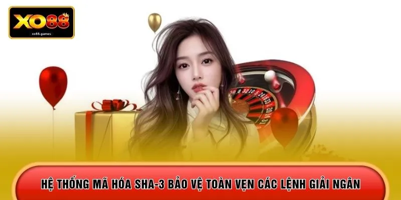 Hệ thống mã hóa SHA-3 bảo vệ toàn vẹn các lệnh giải ngân 