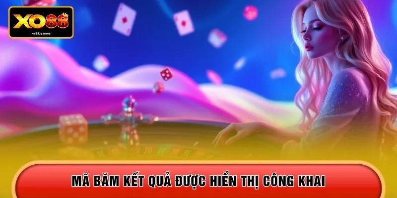 Mã băm kết quả được hiển thị công khai 